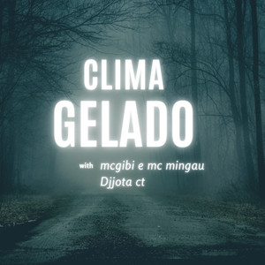 Clima Gelado (Explicit)