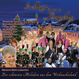 So klingt´s bei uns im Arzgebirg (Die schönsten Melodien aus dem Weihnachtsland)