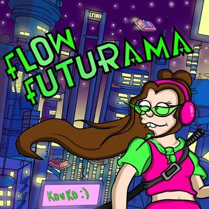 Flowfuturama (feat. Flowi)