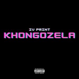 Khongozela (Explicit)