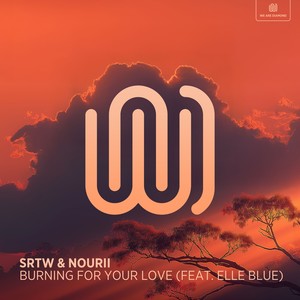 Burning For Your Love