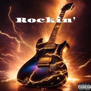 Rockin' (Explicit)