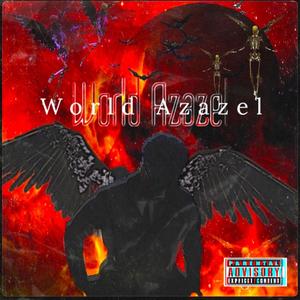 World Azazel (Explicit)