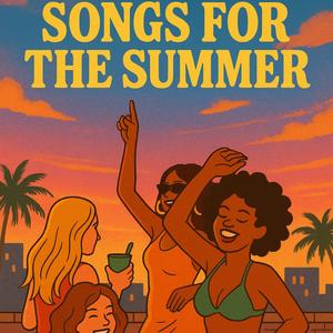 SONGS 4 DA SUMMER (Explicit)
