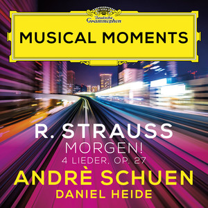 R. Strauss: Vier Lieder, Op. 27, TrV 170: IV. Morgen! (Musical Moments)