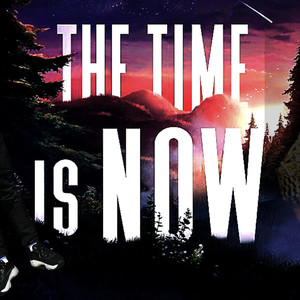 The Time Is Now (Explicit)