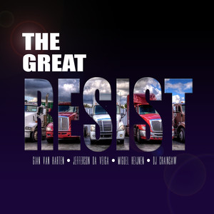 The Great Resist (Explicit)