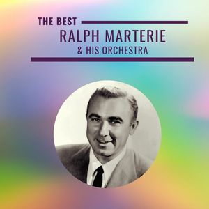 Ralph Marterie & His Orchestra - The Best