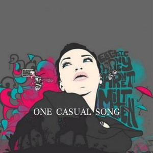 ONE CASUAL SONG