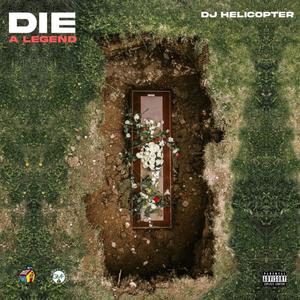 Die A Legend (Explicit)