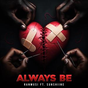 Always Be (feat. Sunshiine)