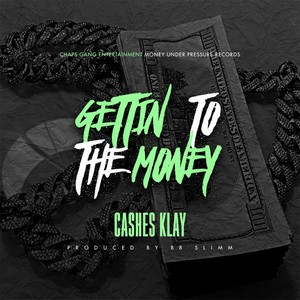Gettin to the Money (Explicit)