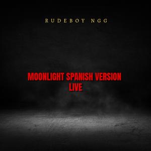 Monligth Spanish versión (Live)