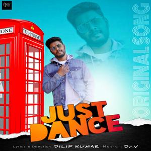 Just Dance (feat. Dilip Kumar D)