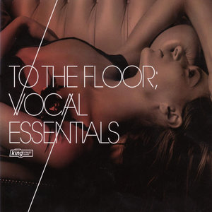 To The Floor; Vocal Essentials