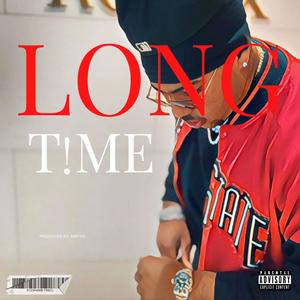 Long Time (Explicit)