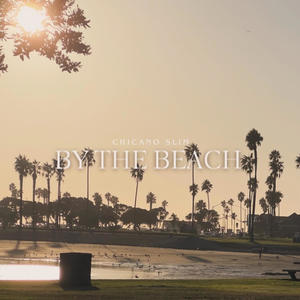 By The Beach (Explicit)