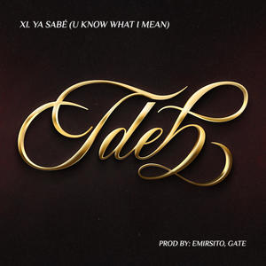 Ya Sabe (U know what I mean) (feat. Emirsito & Gate)