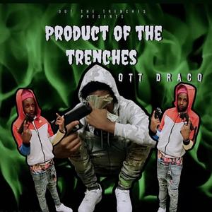 Product Of The Trenches (Explicit)