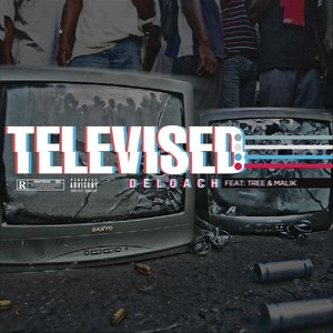 Televised (feat. Tree & Malik) (Explicit)