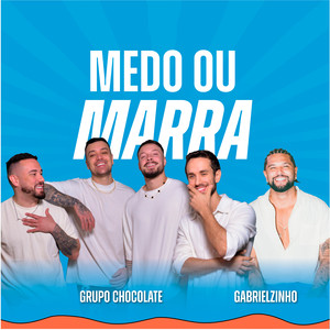 Medo Ou Marra