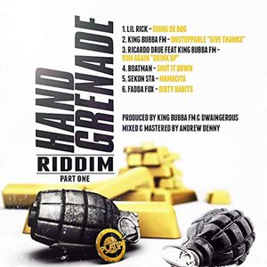 Hand Grenade Riddim Pt. One