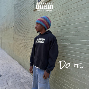 Do It (Explicit)