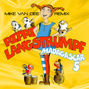 Pippi Langstrumpf (Mike Van Dee Extended Remix)