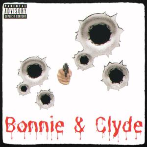 Bonnie & Clyde (Explicit)