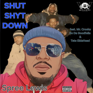 Shut Shyt Down (Explicit)