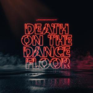 Death On The Dance Floor