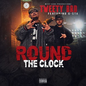 Round The Clock (feat. G-STA) [Explicit]