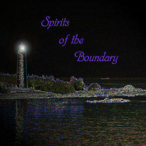 Spirits of the Boundary