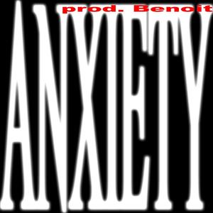 Anxiety (Part III) [Explicit]