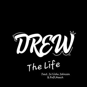 The Life (feat. Ja'Lisha Johnson & RnB Meech) (Explicit)