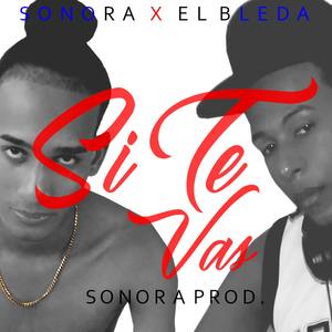 Si Te Vas (feat. El Bleda)