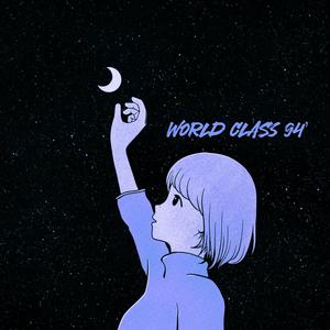 World Class 94' Remaster (Explicit)