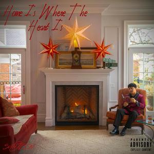 Home Is Where The Heart Is (Explicit)