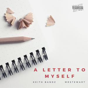 A Letter To Myself (Explicit)