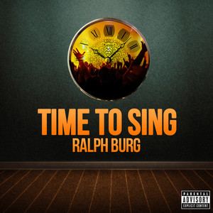 Time to Sing (Explicit)