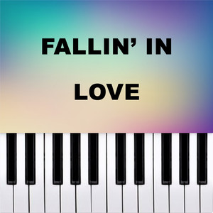 Fallin’ In Love (Piano Version)