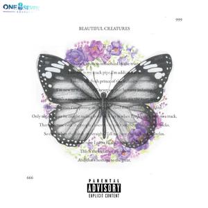 Beautiful Creatures (feat. one8sevensoundz) [Explicit]