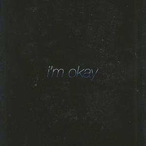 I'm Okay