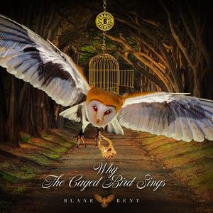 Why The Caged Bird Sings (Explicit)