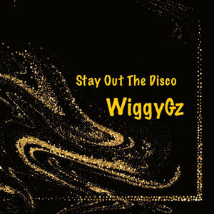 Stay Out The Disco (feat. Zak G)