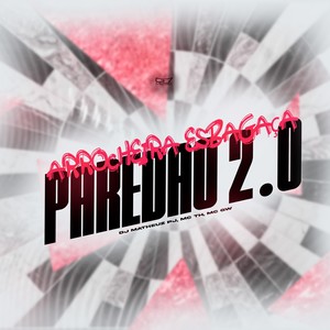 Arrocheira Esbagaça Paredão 2.0 (Explicit)