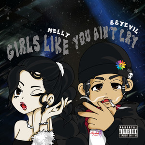 Girls like you ain’t cry (Explicit)