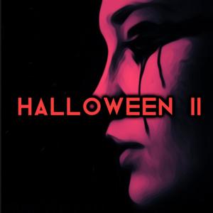 HALLOWEEN 2 (Explicit)