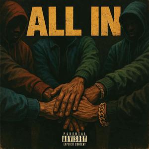 All In (feat. Augustus Williams, P22H & L.A. V3rn) (Explicit)