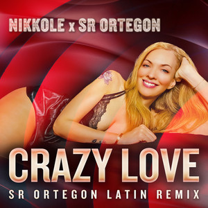 Crazy Love (Latin Remix)